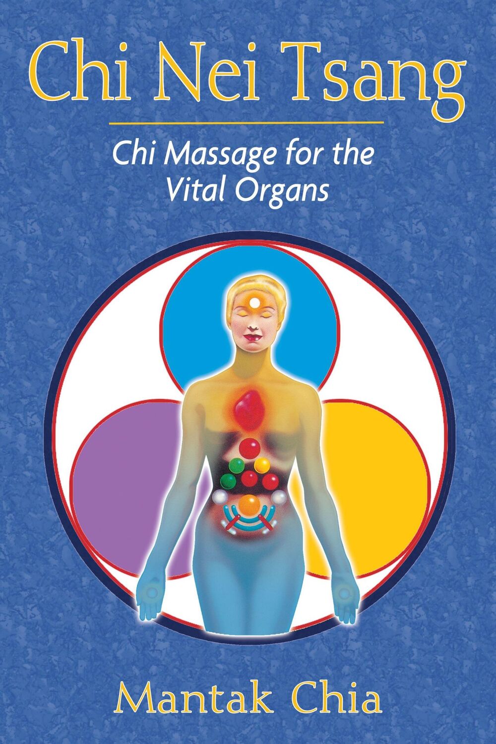 Cover: 9781594771057 | CHI Nei Tsang | CHI Massage for the Vital Organs | Mantak Chia | Buch