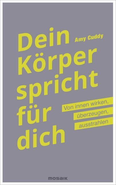 Cover: 9783442392964 | Dein Körper spricht für dich | Amy Cuddy | Buch | 400 S. | Deutsch