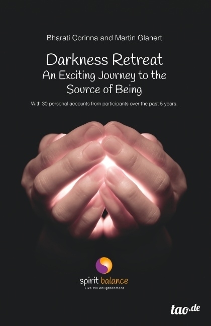 Cover: 9783962401740 | Darkness Retreat - An Exciting Journey to the Source of Being | Buch