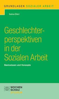 Cover: 9783734414169 | Geschlechterperspektiven in der Sozialen Arbeit | Gudrun Ehlert | Buch