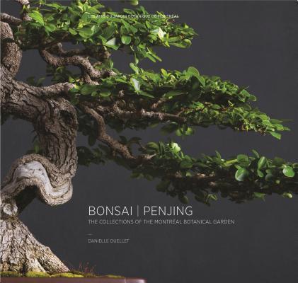 Cover: 9782980121852 | Bonsai Penjing | The Collections of the Montreal Botanitcal Garden