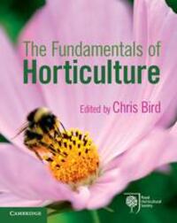 Cover: 9780521707398 | The Fundamentals of Horticulture | Theory and Practice | Chris Bird