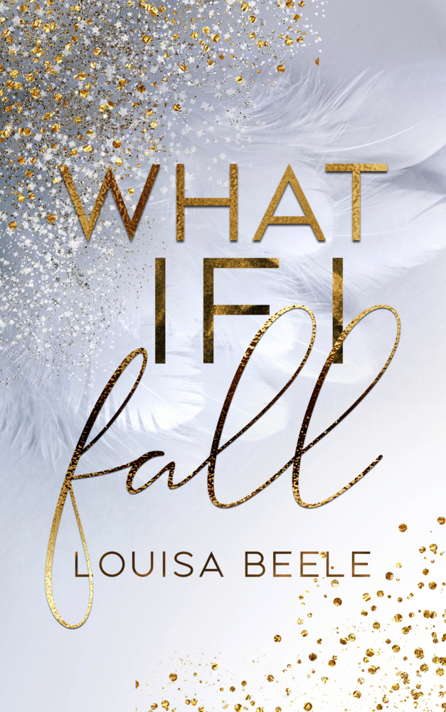 Cover: 9783966988865 | What if I fall | Louisa Beele | Taschenbuch | 328 S. | Deutsch | 2021