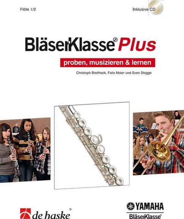 Cover: 9789043140515 | BläserKlasse Plus für Blasorchester Flöte 1 und 2 | EAN 9789043140515
