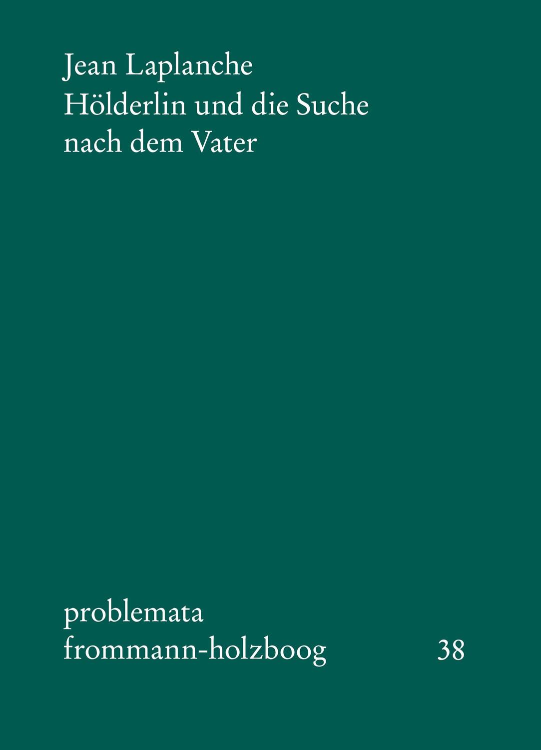 Cover: 9783772805523 | Hölderlin und die Suche nach dem Vater | Jean Laplanche | Buch | 1992