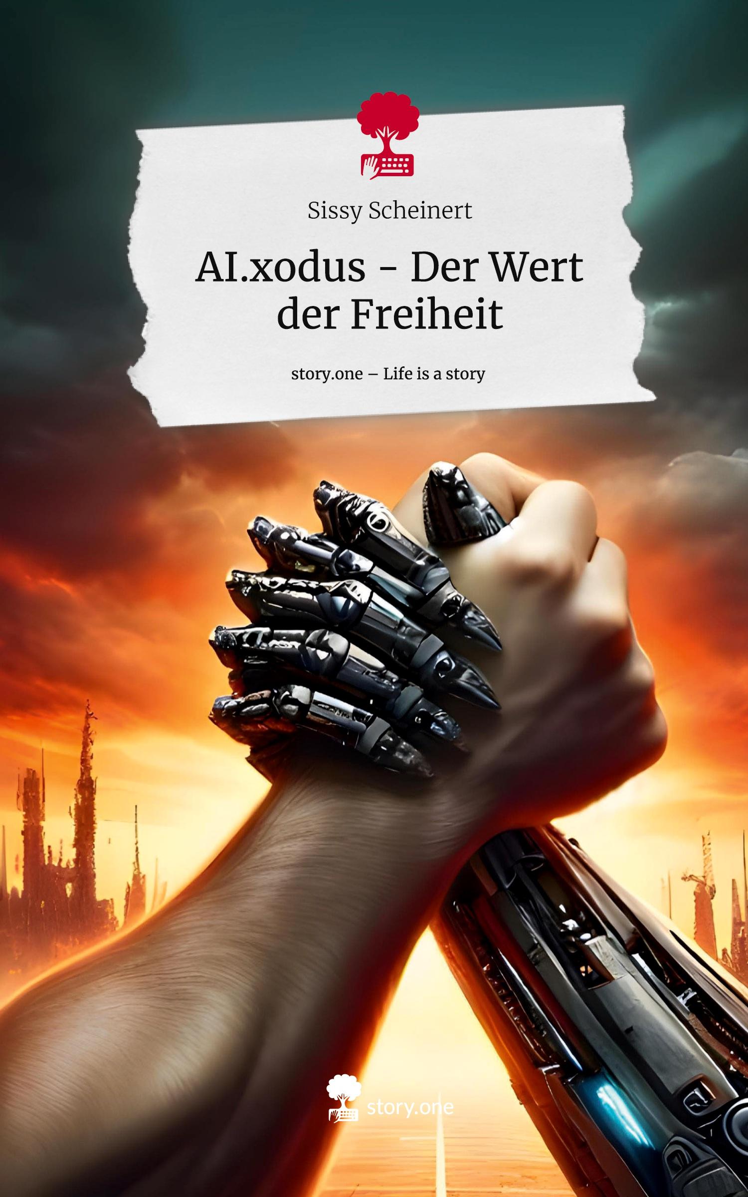 Cover: 9783711531360 | AI.xodus - Der Wert der Freiheit. Life is a Story - story.one | Buch