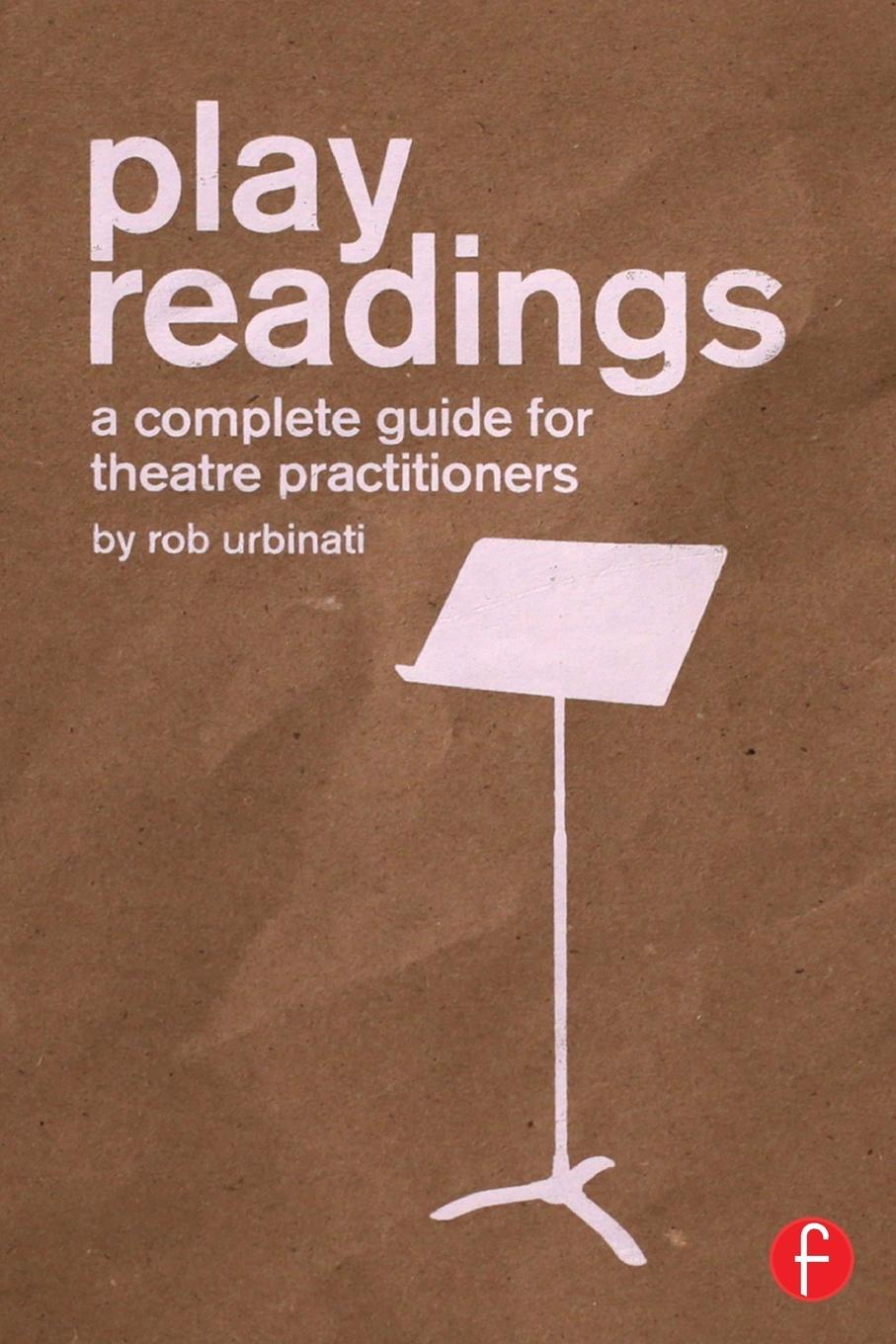 Cover: 9781138841307 | Play Readings | A Complete Guide for Theatre Practitioners | Urbinati