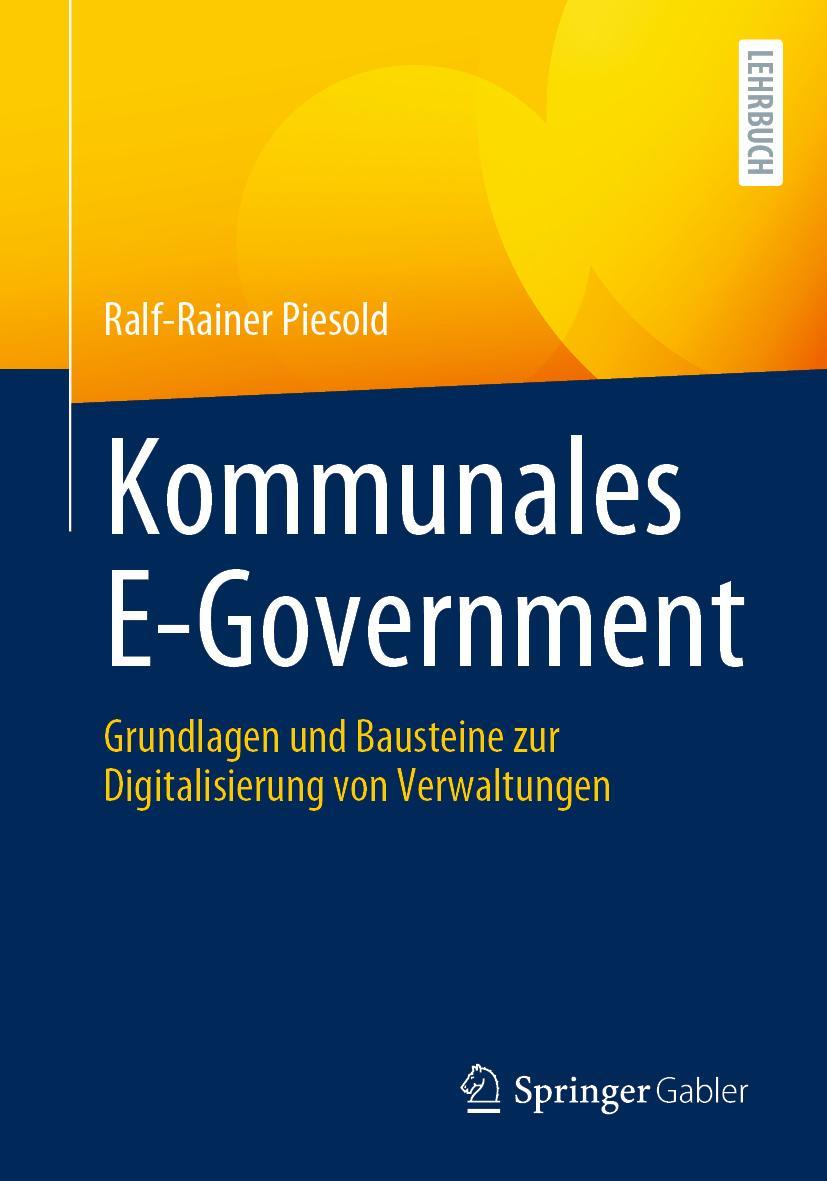 Cover: 9783662630938 | Kommunales E-Government | Ralf-Rainer Piesold | Taschenbuch | XXI