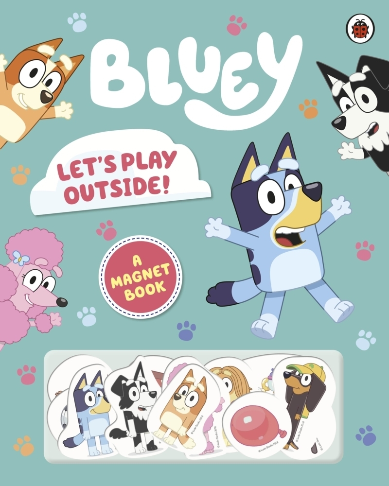 Cover: 9780241551912 | Bluey: Let's Play Outside! | Magnet Book | Bluey | Buch | Bluey | 2022