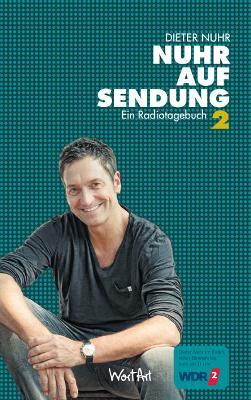 Cover: 9783942454216 | Nuhr auf Sendung II | Ein Radiotagebuch | Dieter Nuhr | Taschenbuch