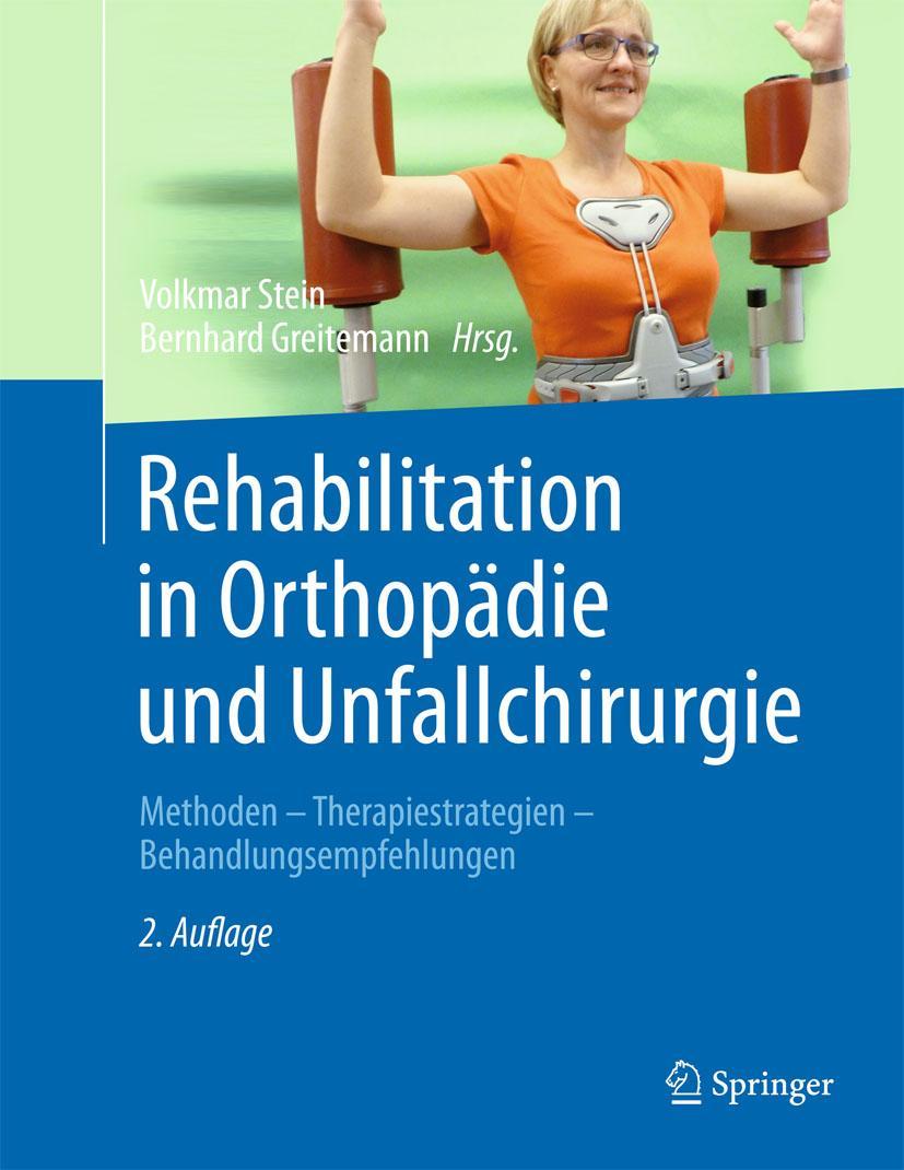 Cover: 9783642449987 | Rehabilitation in Orthopädie und Unfallchirurgie | Greitemann (u. a.)