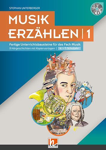 Cover: 9783990359846 | Musik erzählen 1 | Stephan Unterberger | Taschenbuch | Deutsch | 2018