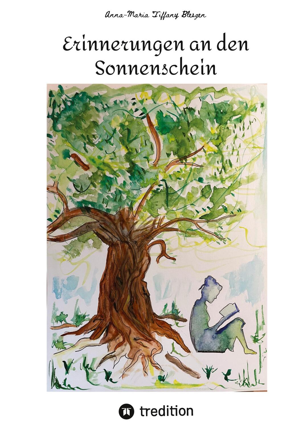 Cover: 9783347518612 | Erinnerungen an den Sonnenschein | Anna-Maria Tiffany Blesgen | Buch
