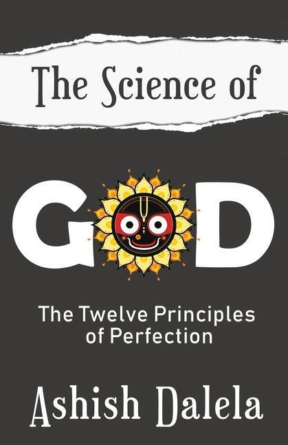 Cover: 9789385384301 | The Science of God: The Twelve Principles of Perfection | Dalela