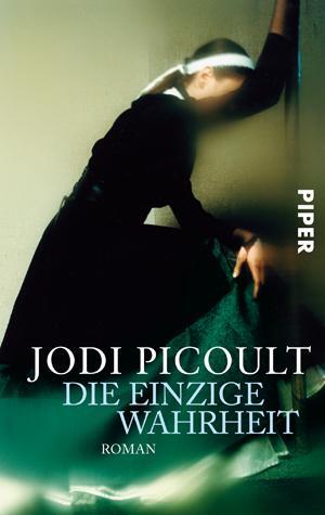 Cover: 9783492245241 | Die einzige Wahrheit | Jodi Picoult | Taschenbuch | 464 S. | Deutsch