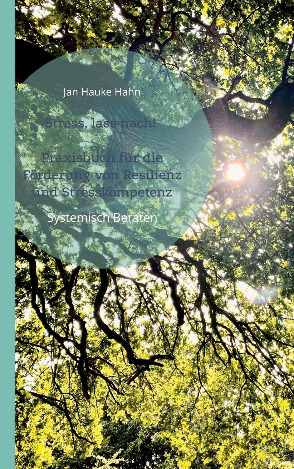 Cover: 9783757861377 | Stress, lass nach! | Jan Hauke Hahn | Taschenbuch | Paperback | 88 S.