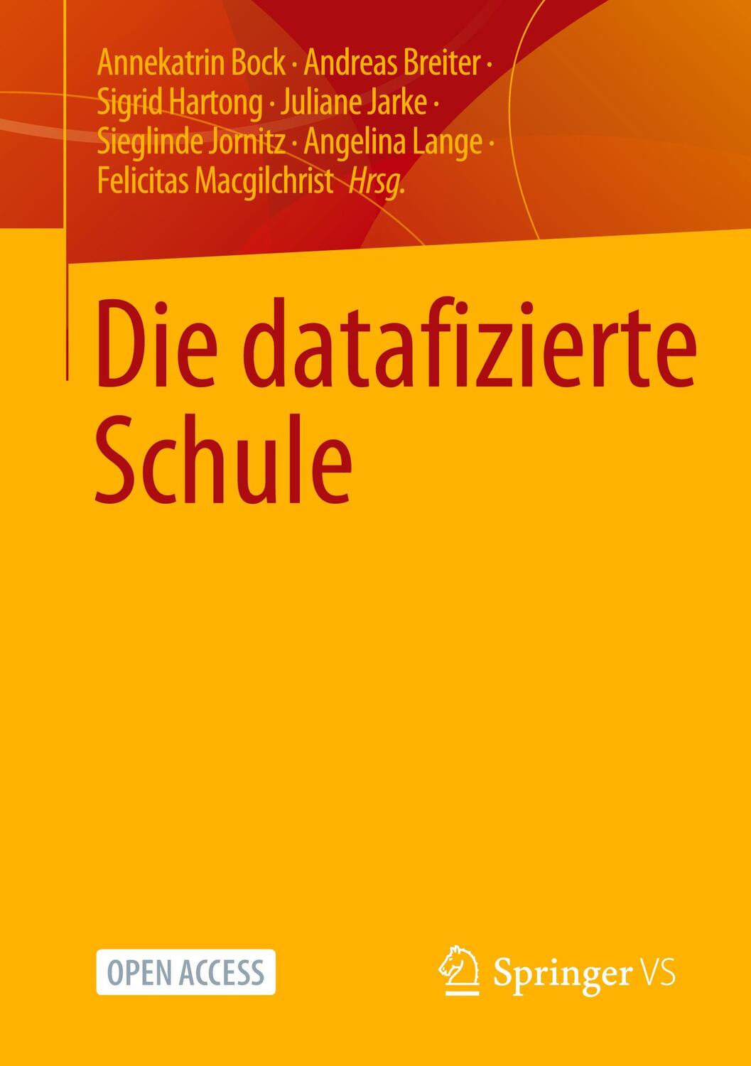 Cover: 9783658386504 | Die datafizierte Schule | Annekatrin Bock (u. a.) | Taschenbuch | 2023