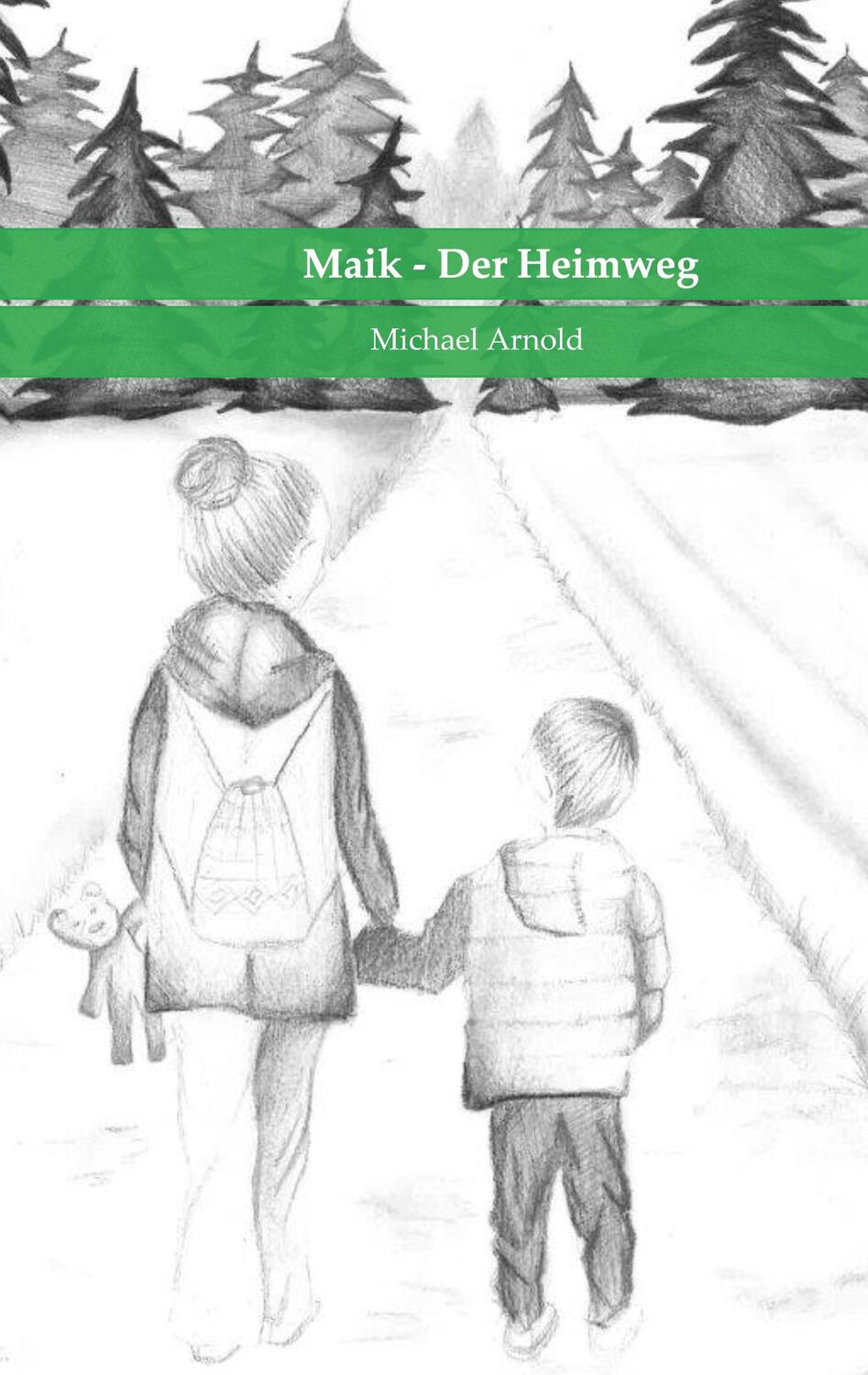 Cover: 9783769310160 | Maik - Der Heimweg | Michael Arnold | Taschenbuch | Paperback | 2024