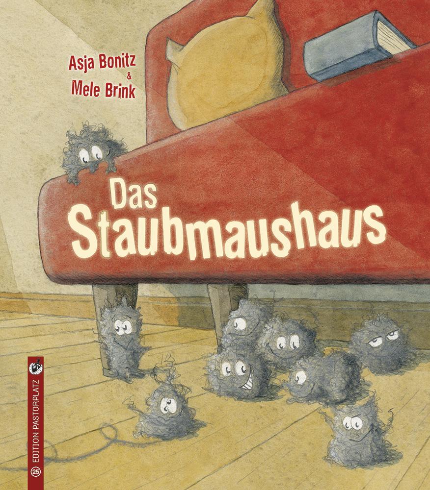 Cover: 9783943833256 | Das Staubmaushaus | Asja Bonitz | Buch | 34 S. | Deutsch | 2018