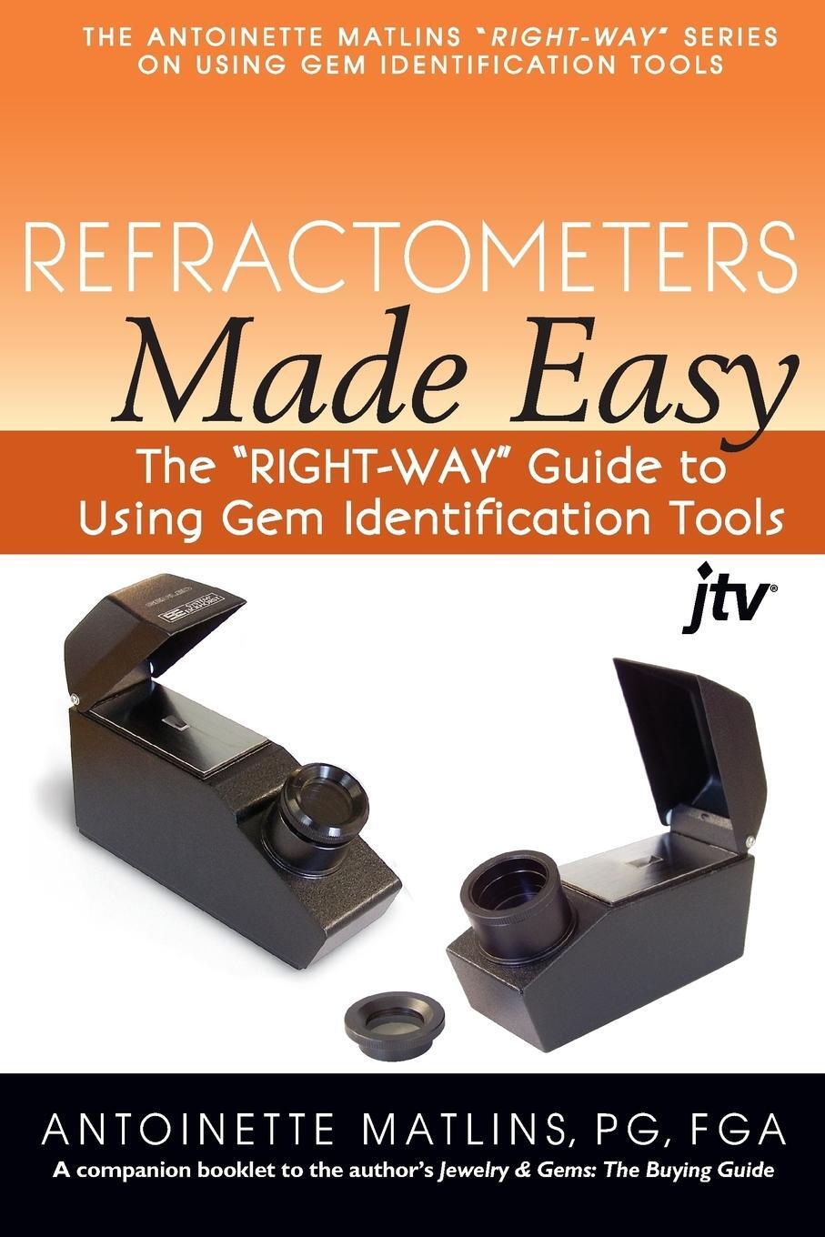 Cover: 9780990415237 | Refractometers Made Easy | Antoinette Matlins | Taschenbuch | Englisch