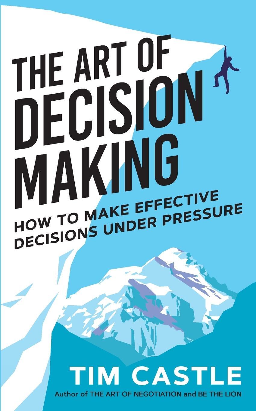 Cover: 9781913036287 | The Art of Decision Making | Tim Castle | Taschenbuch | Paperback