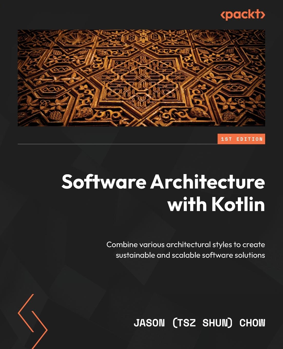 Cover: 9781835461860 | Software Architecture with Kotlin | Jason Chow | Taschenbuch | 2024