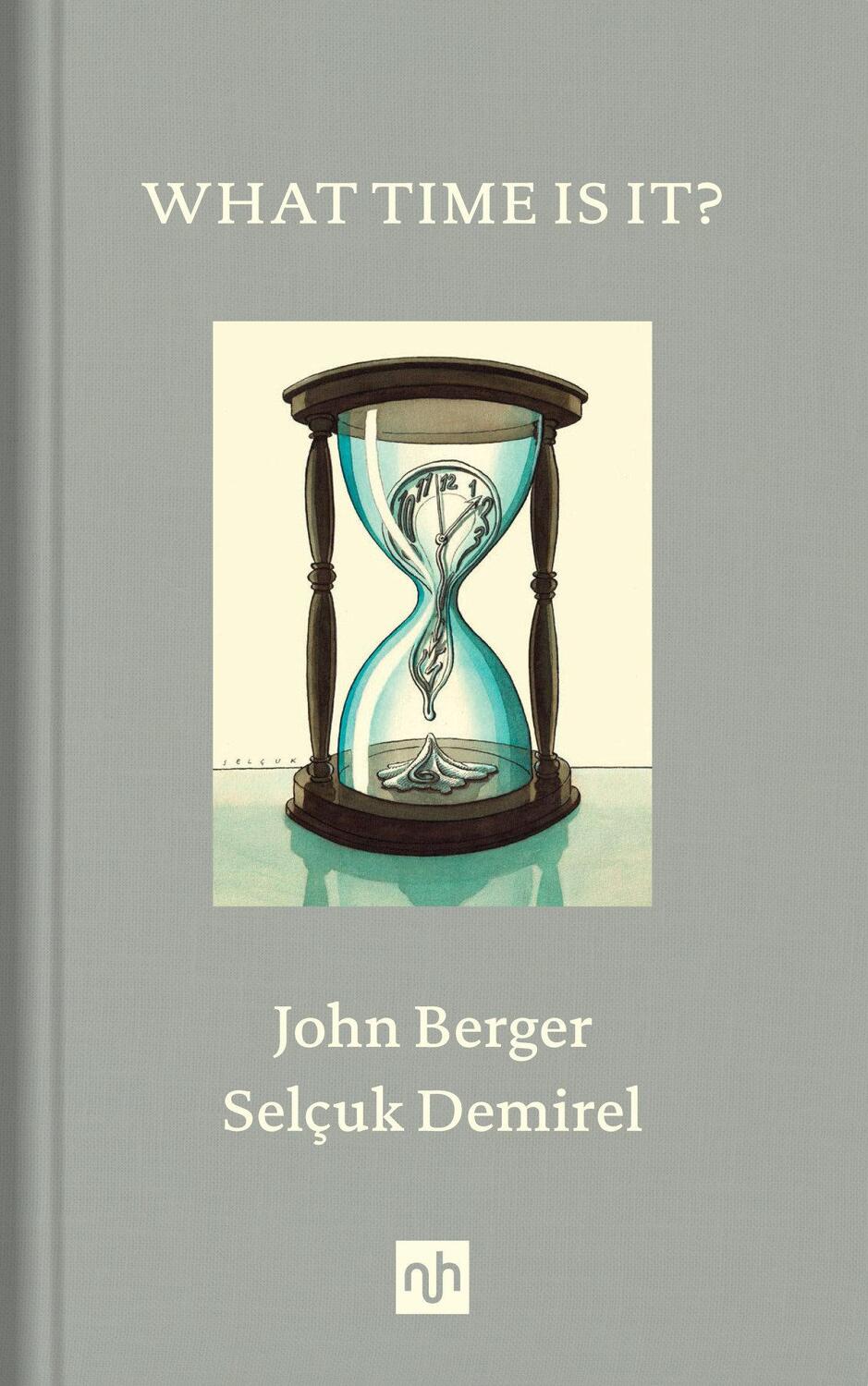 Cover: 9781912559145 | What Time Is It? | John Berger | Buch | Englisch | 2019