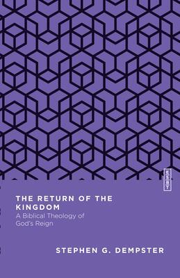 Cover: 9780830842919 | The Return of the Kingdom | A Biblical Theology of God's Reign | Buch