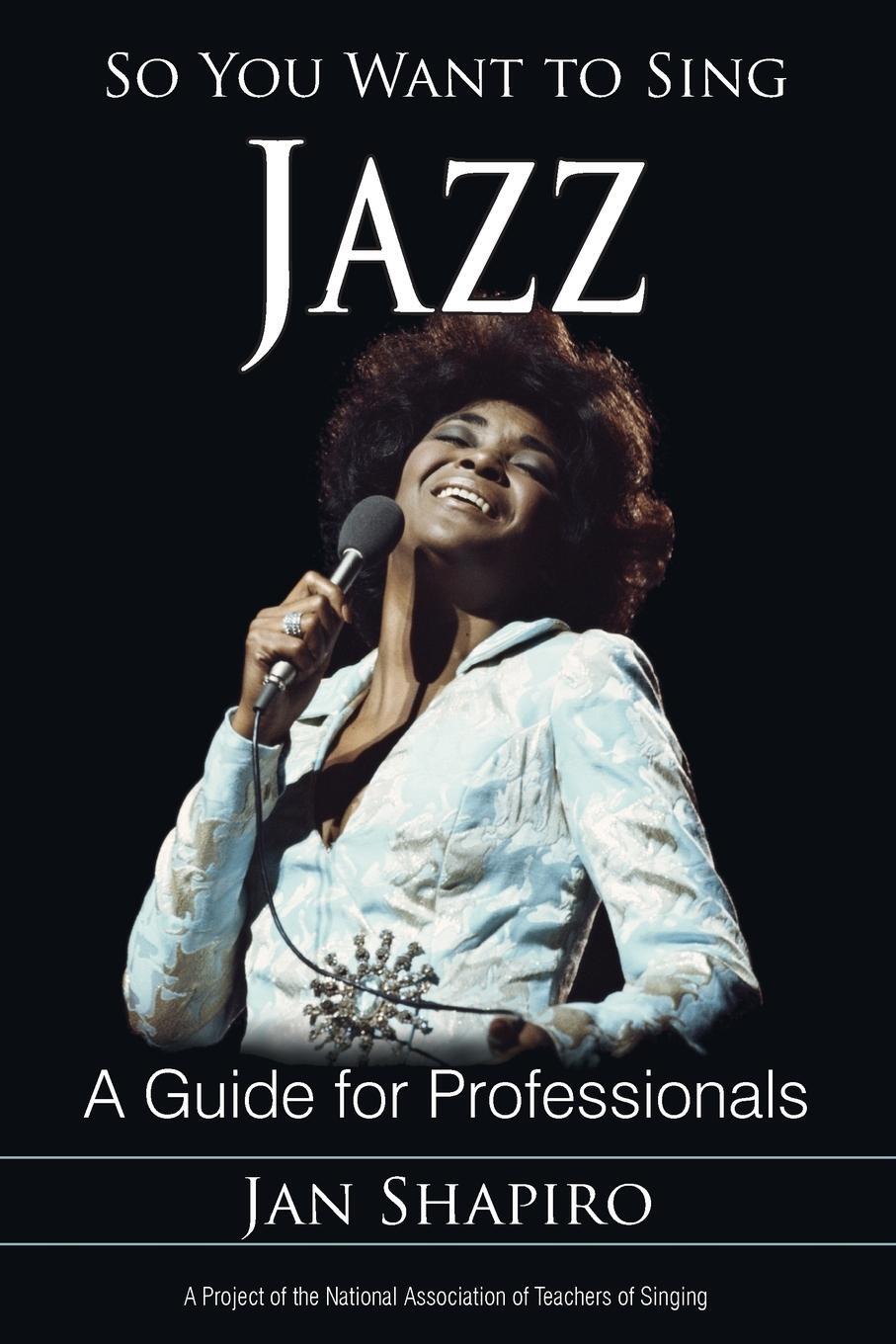 Cover: 9781442229358 | So You Want to Sing Jazz | A Guide for Professionals | Jan Shapiro