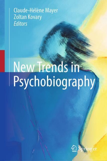Cover: 9783030169527 | New Trends in Psychobiography | Zoltan Kovary (u. a.) | Buch | xvi