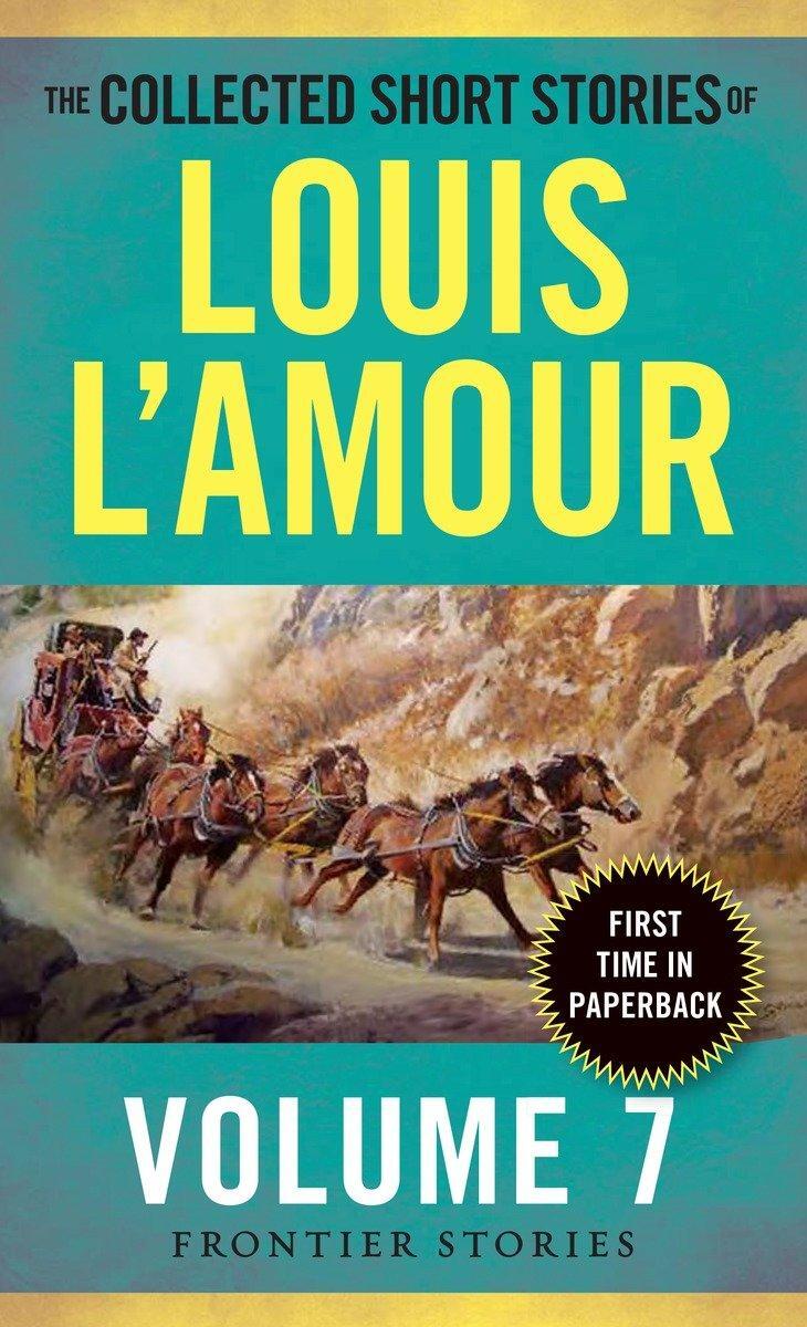 Cover: 9780804179799 | The Collected Short Stories of Louis L'Amour, Volume 7 | Louis L'Amour