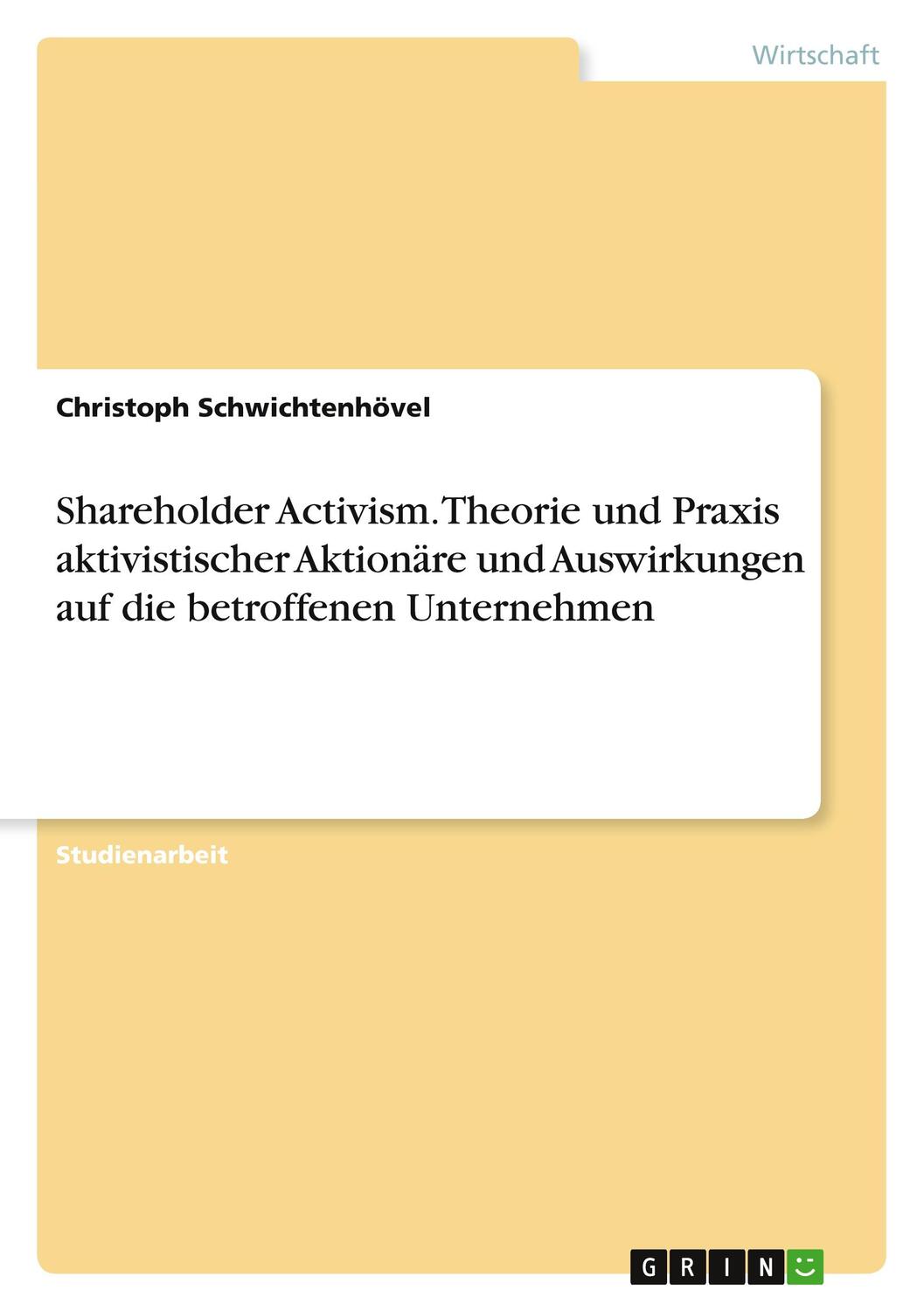 Cover: 9783668834262 | Shareholder Activism. Theorie und Praxis aktivistischer Aktionäre...