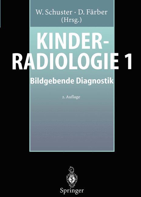 Cover: 9783642799600 | Kinderradiologie 1 | Bildgebende Diagnostik | D. Färber (u. a.) | Buch