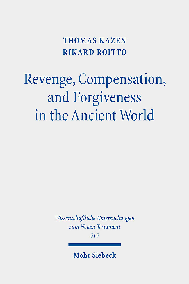 Cover: 9783161624650 | Revenge, Compensation, and Forgiveness in the Ancient World | Buch