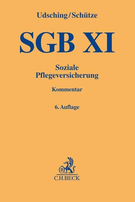 Cover: 9783406798696 | SGB XI | Soziale Pflegeversicherung | Peter Udsching (u. a.) | Buch