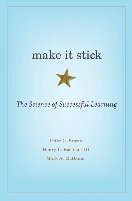 Cover: 9780674729018 | Make it Stick | The Science of Successful Learning | Brown (u. a.)