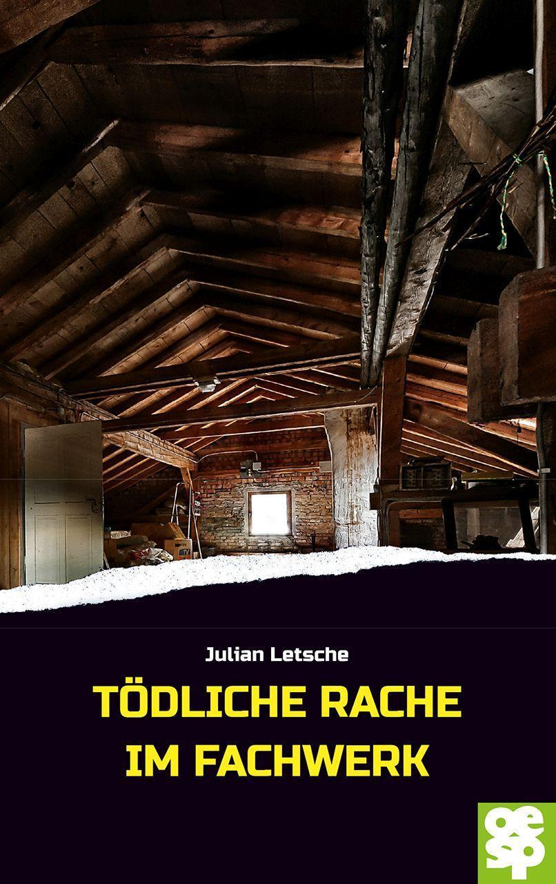 Cover: 9783965551206 | Tödliche Rache im Fachwerk | Schwabenkrimi | Julian Letsche | Buch