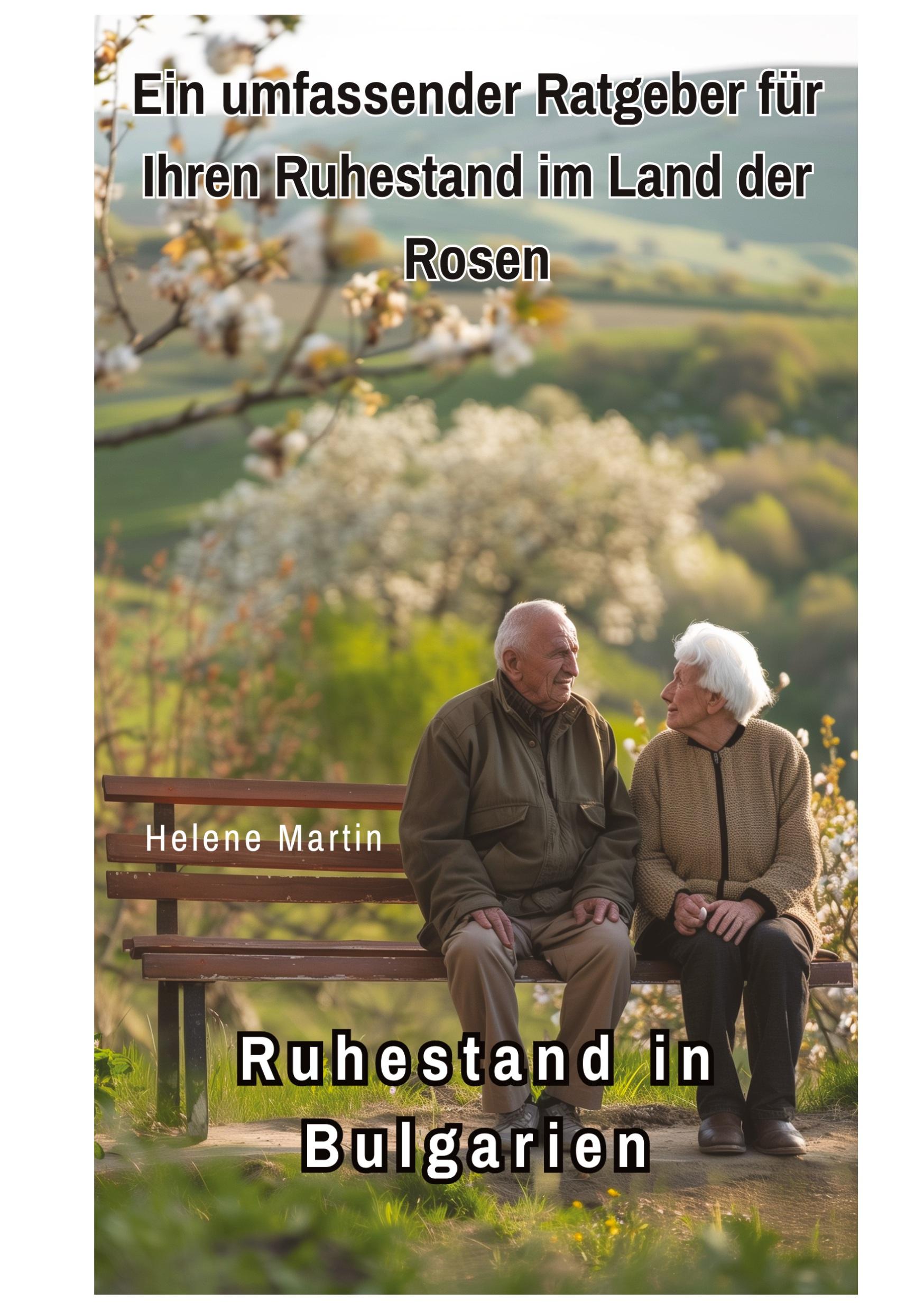 Cover: 9783384266392 | Ruhestand in Bulgarien | Helene Martin | Taschenbuch | Paperback