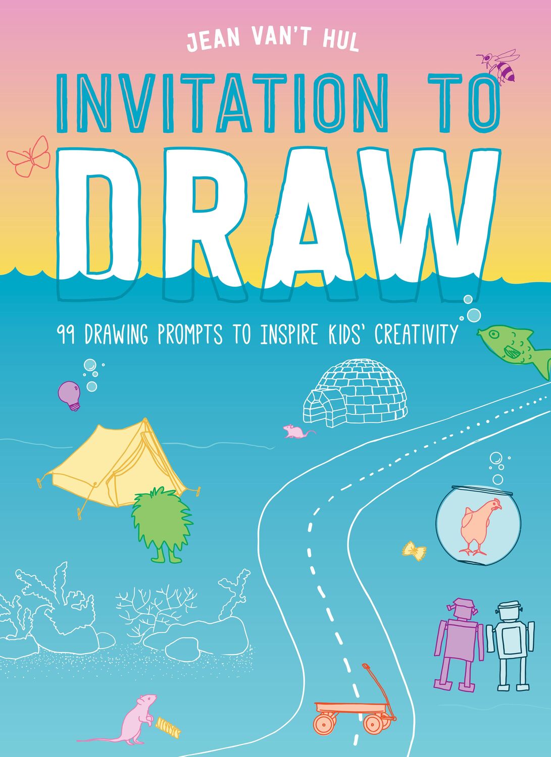 Cover: 9781611808513 | Invitation to Draw | 99 Drawing Prompts to Inspire Kids Creativity