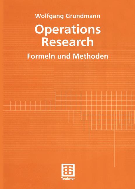 Cover: 9783519004219 | Operations Research | Formeln und Methoden | Wolfgang Grundmann | Buch