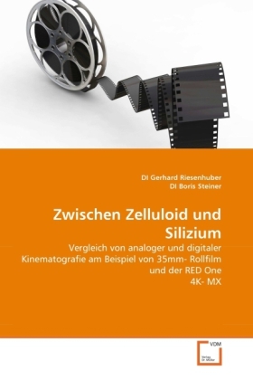 Cover: 9783639323221 | Zwischen Zelluloid und Silizium | DI Gerhard Riesenhuber (u. a.)