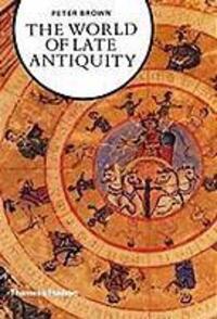 Cover: 9780500330227 | The World of Late Antiquity | AD 150-750 | Peter Brown | Taschenbuch