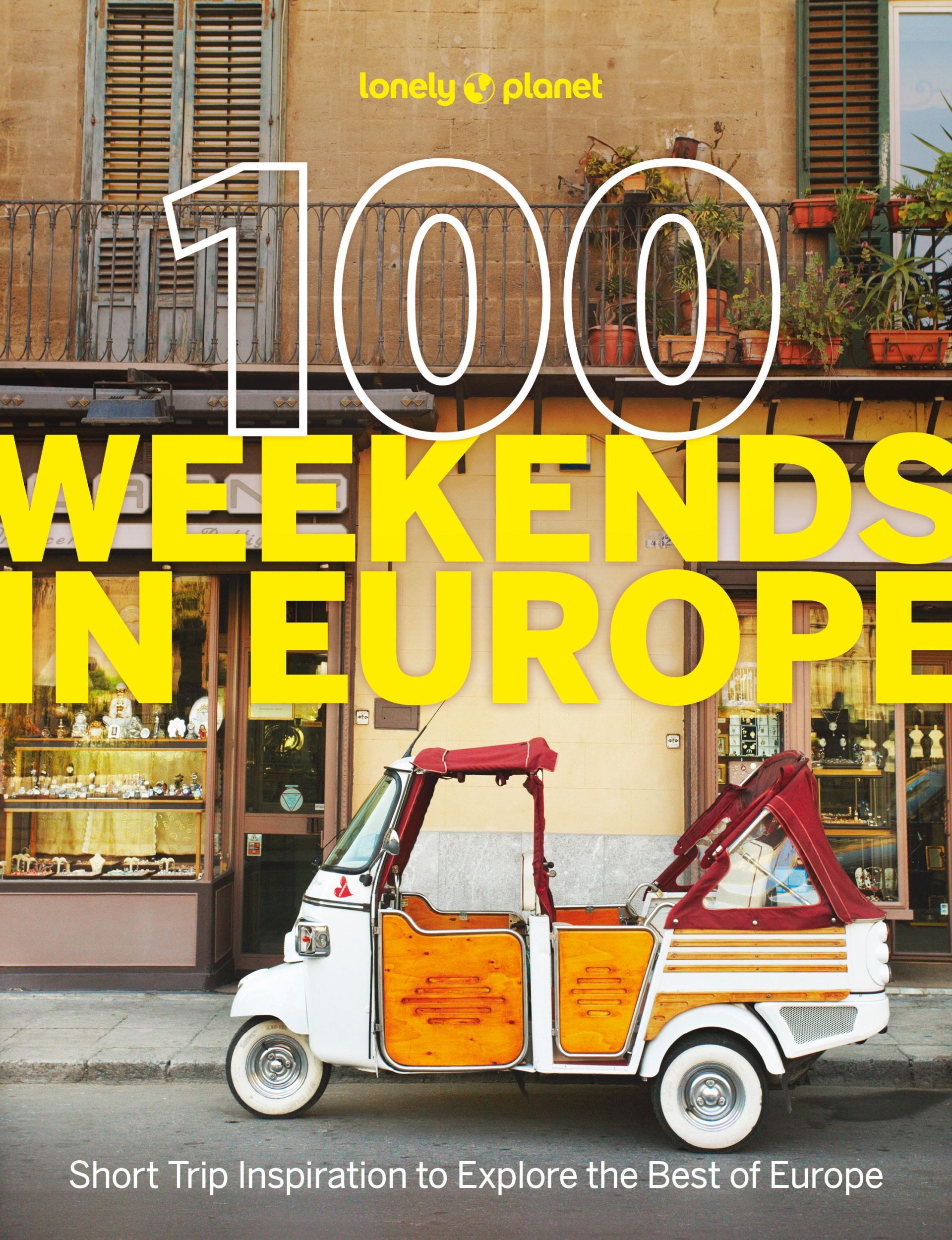 Cover: 9781837583102 | Lonely Planet 100 Weekends in Europe | Lonely Planet | Buch | Englisch