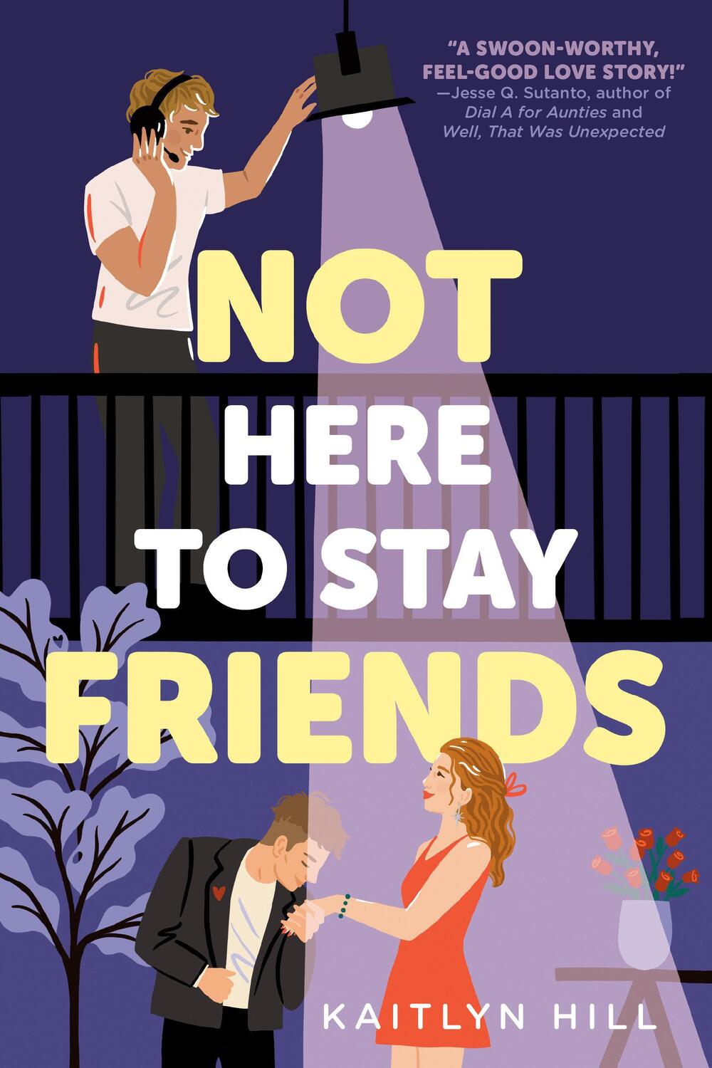 Cover: 9780593483701 | Not Here to Stay Friends | Kaitlyn Hill | Taschenbuch | Englisch