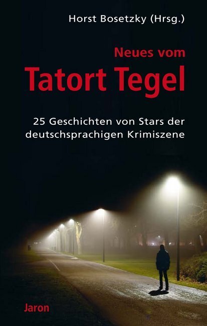 Cover: 9783897738232 | Neues vom Tatort Tegel | Horst Bosetzky | Taschenbuch | 2017