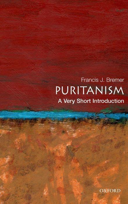 Cover: 9780195334555 | Puritanism: A Very Short Introduction | Francis J Bremer | Taschenbuch