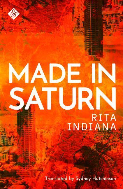 Cover: 9781911508601 | Made in Saturn | Rita Indiana | Taschenbuch | Englisch | 2020