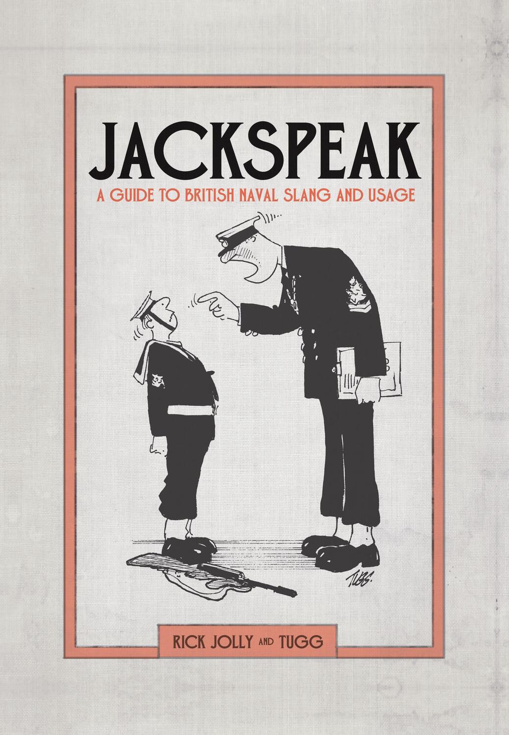 Cover: 9781472834133 | Jackspeak | A guide to British Naval slang &amp; usage | Rick Jolly | Buch