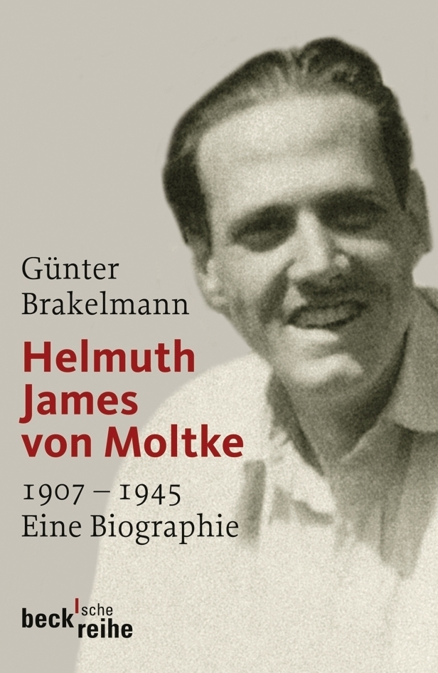 Cover: 9783406590511 | Helmuth James von Moltke | 1907-1945. Eine Biographie | Brakelmann
