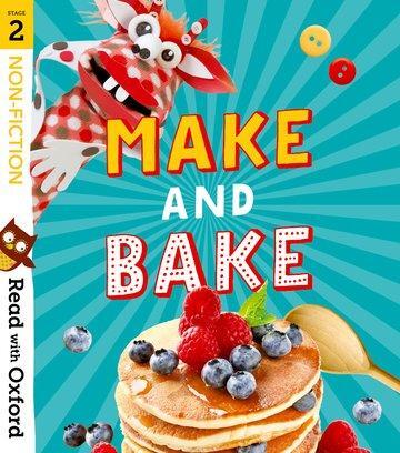 Cover: 9780192773845 | Read with Oxford: Stage 2: Non-fiction: Make and Bake! | Baker (u. a.)